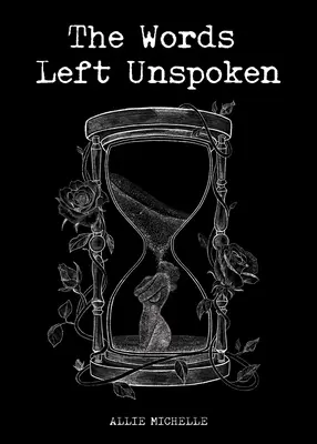 Die unausgesprochenen Worte - The Words Left Unspoken