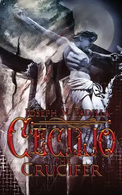 Cecilio der Kreuzträger - Cecilio The Crucifer