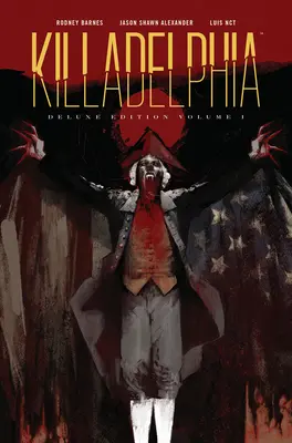 Killadelphia Deluxe Edition, Buch Eins - Killadelphia Deluxe Edition, Book One