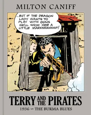 Terry und die Piraten: Die Meistersammlung Vol. 2: 1936 - Der Burma Blues - Terry and the Pirates: The Master Collection Vol. 2: 1936 - The Burma Blues