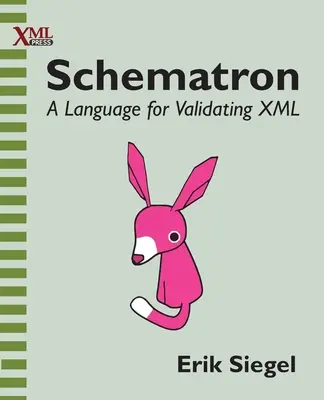 Schematron: Eine Sprache zur Validierung von XML - Schematron: A language for validating XML