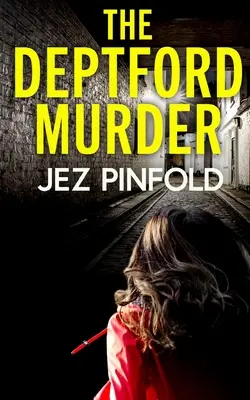 THE DEPTFORD MURDER ein absolut fesselnder Krimi mit einer gewaltigen Wendung - THE DEPTFORD MURDER an absolutely gripping crime mystery with a massive twist