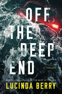 Aus den Fugen geraten: Ein Thriller - Off the Deep End: A Thriller