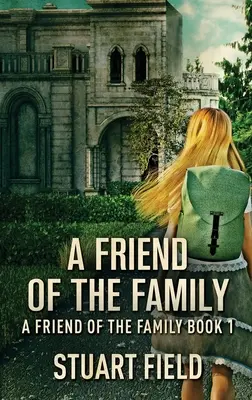 Ein Freund der Familie - A Friend Of The Family
