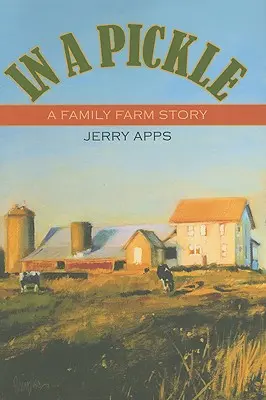 In einer Klemme: Eine Familienfarmgeschichte - In a Pickle: A Family Farm Story