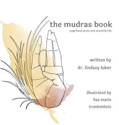 Das Mudra-Buch - The mudras book