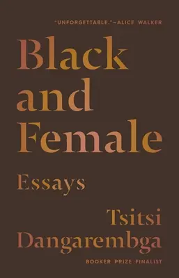 Schwarz und weiblich: Essays - Black and Female: Essays