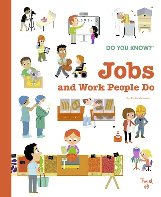 Kennen Sie? Jobs und Arbeit, die Menschen tun - Do You Know?: Jobs and Work People Do