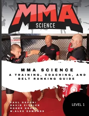 MMA-Wissenschaft: Ein Leitfaden für Training, Coaching und Gürtelprüfungen - MMA Science: A training, Coaching, and Belt Ranking Guide