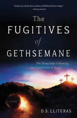 Die Flüchtenden von Gethsemane - The Fugitives of Gethsemane