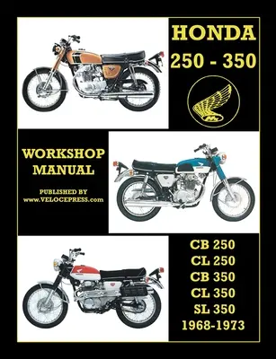 Honda Cb250, Cl250, Cb350, Cl350 & SL 350 1968 bis 1973 Reparaturhandbuch - Honda Cb250, Cl250, Cb350, Cl350 & SL 350 1968 to 1973 Workshop Manual
