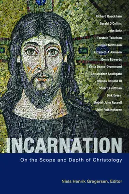 Inkarnation: Zur Reichweite und Tiefe der Christologie - Incarnation: On the Scope and Depth of Christology