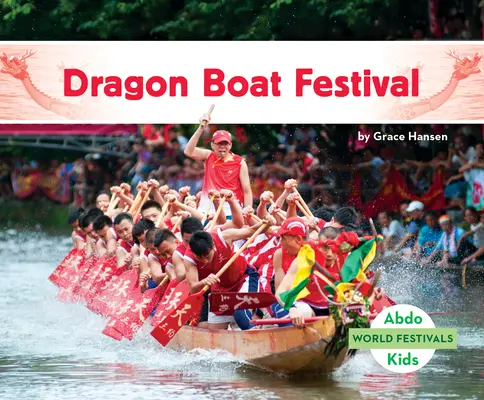 Drachenboot-Festival - Dragon Boat Festival