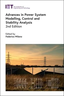 Fortschritte bei der Modellierung, Steuerung und Stabilitätsanalyse von Stromversorgungssystemen - Advances in Power System Modelling, Control and Stability Analysis