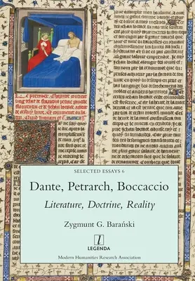 Dante, Petrarca, Boccaccio: Literatur, Doktrin, Wirklichkeit - Dante, Petrarch, Boccaccio: Literature, Doctrine, Reality