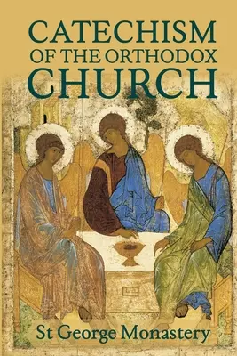 Der göttliche und heilige Katechismus der orthodoxen Kirche - The Divine and Sacred Catechism of the Orthodox Church