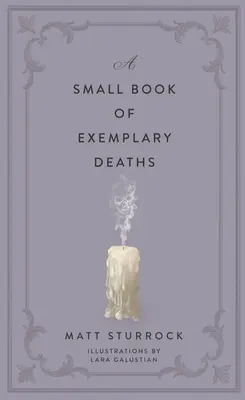 Ein kleines Buch mit beispielhaften Todesfällen - A Small Book of Exemplary Deaths