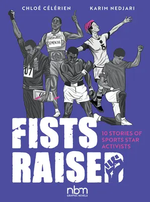Erhobene Fäuste: 10 Geschichten von Sportstar-Aktivisten - Fists Raised: 10 Stories of Sports Star Activists