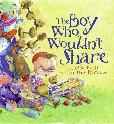 The Boy Who Wouldn't Share (Der Junge, der nicht teilen wollte) - The Boy Who Wouldn't Share