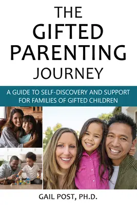 The Gifted Parenting Journey: Ein Leitfaden zur Selbsterkenntnis und Unterstützung für Familien mit begabten Kindern - The Gifted Parenting Journey: A Guide to Self-Discovery and Support for Families of Gifted Children