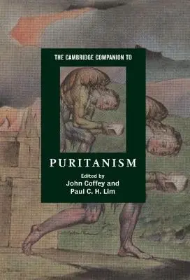 Der Cambridge-Begleitband zum Puritanismus - The Cambridge Companion to Puritanism