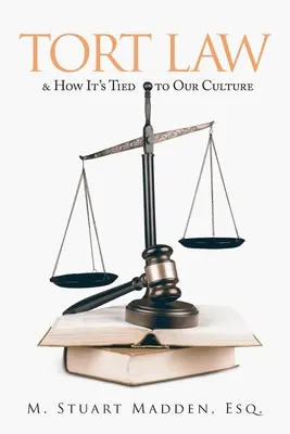 Deliktsrecht und sein Bezug zu unserer Kultur - Tort Law and How It's Tied to Our Culture