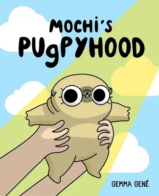 Mochi's Mopsfreundschaft - Mochi's Pugpyhood
