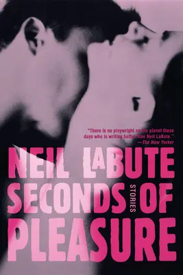 Seconds of Pleasure: Geschichten - Seconds of Pleasure: Stories