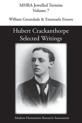 Hubert Crackanthorpe: Ausgewählte Schriften - Hubert Crackanthorpe: Selected Writings