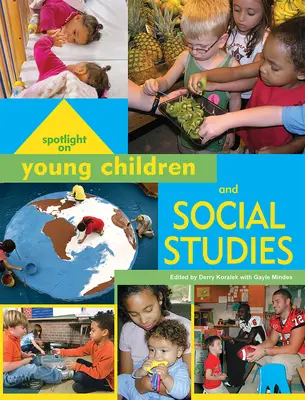 Spotlight auf junge Kinder und Sozialkunde - Spotlight on Young Children and Social Studies