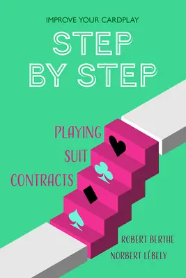 Schritt für Schritt: Anzugkontrakte spielen - Step by Step: Playing Suit Contracts