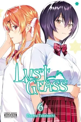 Lust Geass, Bd. 6 - Lust Geass, Vol. 6