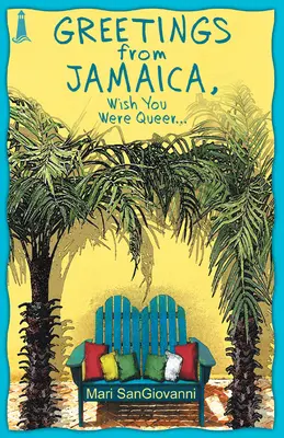 Grüße aus Jamaika, Ich wünschte, du wärst schwul - Greetings from Jamaica, Wish You Were Queer