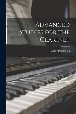 Fortgeschrittene Studien für die Klarinette - Advanced Studies for the Clarinet