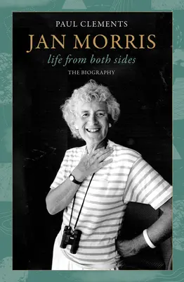 Jan Morris: Das Leben von beiden Seiten - Jan Morris: Life from Both Sides