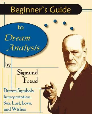 Leitfaden für Anfänger in der Traumanalyse - Beginner's Guide to Dream Analysis