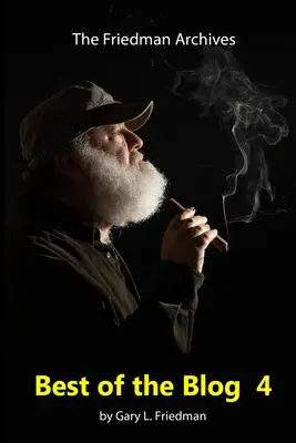 Best of the Blog 4: Die beliebtesten Beiträge, Lektionen und Beobachtungen aus dem Friedman Archives Blog von 2019 - 2022. - Best of the Blog 4: The most popular postings, lessons, and observations taken from the Friedman Archives Blog from 2019 - 2022.