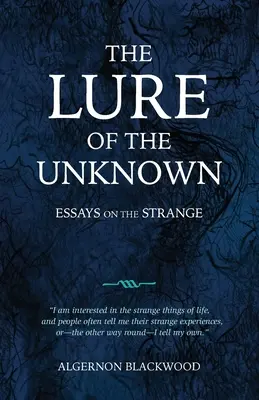 Die Verlockung des Unbekannten: Essays über das Seltsame - The Lure of the Unknown: Essays on the Strange