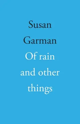 Vom Regen und anderen Dingen - Of rain and other things