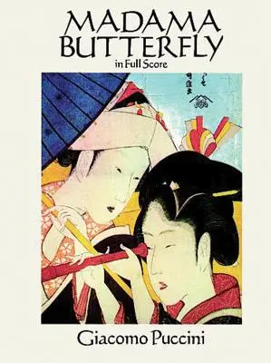 Madama Butterfly in vollständiger Partitur - Madama Butterfly in Full Score