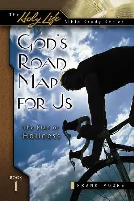 Gottes Wegweiser für uns: Der Plan der Heiligkeit - God's Road Map for Us: The Plan of Holiness