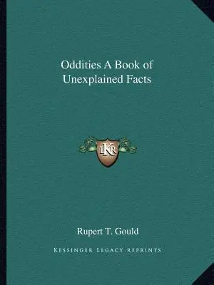 Merkwürdigkeiten - ein Buch mit unerklärlichen Fakten - Oddities a Book of Unexplained Facts