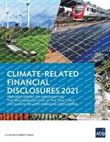 Klimabezogene finanzielle Offenlegung 2021: Fortschrittsbericht über die Umsetzung der Empfehlungen der Task Force für klimabezogene Finanzinformationen - Climate-Related Financial Disclosures 2021: Progress Report on Implementing the Recommendations of the Task Force on Climate-Related Financial Disclos