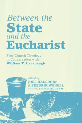Zwischen dem Staat und der Eucharistie - Between the State and the Eucharist