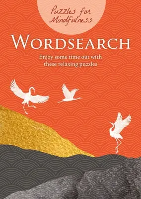 Puzzles für Achtsamkeit Wortsuche: Genießen Sie eine Auszeit mit diesen entspannenden Rätseln - Puzzles for Mindfulness Wordsearch: Enjoy Some Time Out with These Relaxing Puzzles
