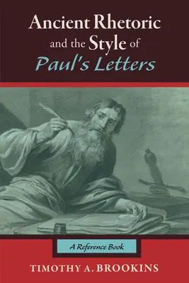 Antike Rhetorik und der Stil der Paulusbriefe - Ancient Rhetoric and the Style of Paul's Letters