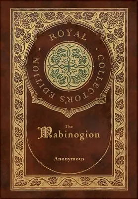 Das Mabinogion (Königliche Sammlerausgabe) (Laminierter Hardcover-Einband mit Schutzumschlag) - The Mabinogion (Royal Collector's Edition) (Case Laminate Hardcover with Jacket)