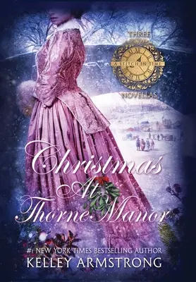 Weihnachten auf Thorne Manor: Ein Trio von Festtagsromanen - Christmas at Thorne Manor: A Trio of Holiday Novellas