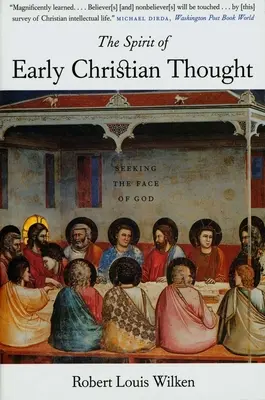 Der Geist des frühen christlichen Denkens: Die Suche nach dem Antlitz Gottes - The Spirit of Early Christian Thought: Seeking the Face of God