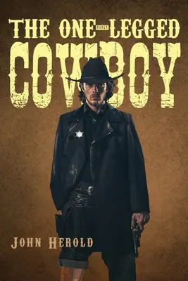 Der einbeinige Cowboy - The One-Legged Cowboy